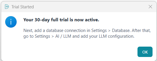 Trial Started message showing that the 30-day full trial is active and advising the user to configure Database and AI LLM settings